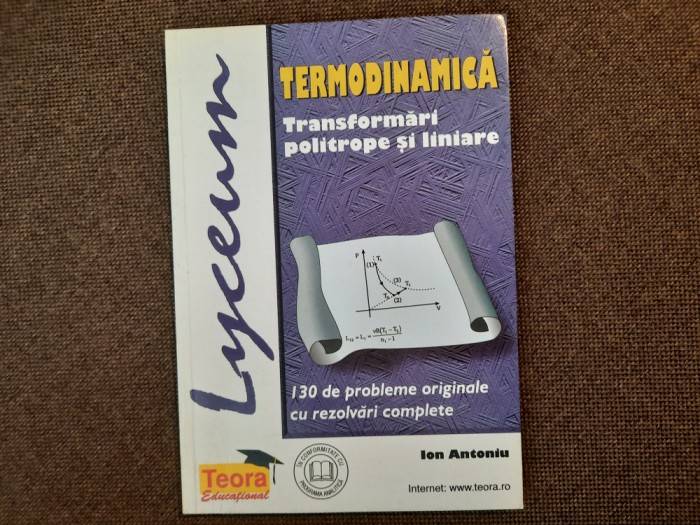 TERMODIDAMICA 130 DE PROBLEME ORIGINALE ION ANTONIU TRANSFORMARI POLITROPE
