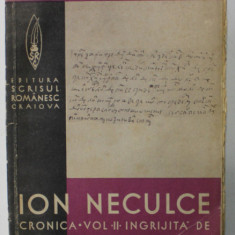 CRONICA LUI ION NECULCE , VOLUMUL II , editie comentata de AL. PROCOPOVICI , 1936