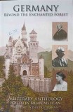 GERMANY BEYOND THE ENCHANTED FOREST. A LITERARY ANTOLOGY-BRIAN MELICAN-244744