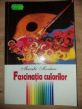 Fascinatia culorilor- Marcela Mardare