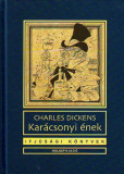 Kar&aacute;csonyi &eacute;nek - Kar&aacute;csonyi k&iacute;s&eacute;rtet-hist&oacute;ria - Charles Dickens