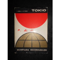 I. Goga - Tokio. Olimpiada recordurilor