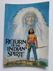 Return of the indian spirit - carte in limba engleza, frumos ilustrata