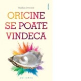 Oricine se poate vindeca - Ghislain Devroede, Violeta Ieremie