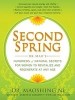 Second Spring: Dr. Mao&#039;s Hundreds of Natural Secrets for Women to Revitalize and Regenerate at Any Age