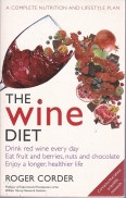 The Wine Diet / Dieta cu vim. Un plan complet de nutritie si stil de viata foto