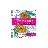 Large Print Easy Color &amp; Frame - Stress Free (Coloring Book)