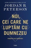 Noi, cei care ne luptăm cu Dumnezeu - Paperback brosat - Trei
