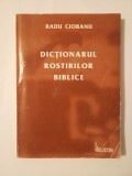 Radu Ciobanu - Dicționarul rostirilor biblice