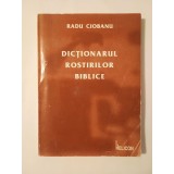 Radu Ciobanu - Dicționarul rostirilor biblice