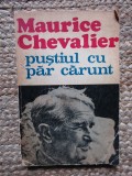 PUSTIUL CU PAR CARUNT-MAURICE CHEVALIER