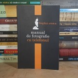 BOGDAN STOICA - MANUAL DE FOTOGRAFIE CU TELEFONUL , DEDCATIE / AUTOGRAF *