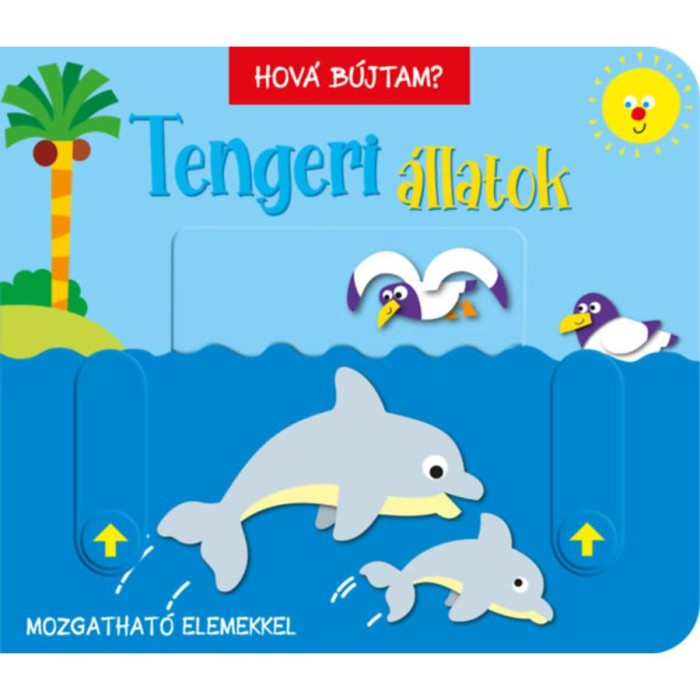 Hov&aacute; b&uacute;jtam? Tengeri &aacute;llatok