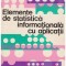 O. Onicescu, V. Stefanescu - Elemente de statistica informationala cu aplicatii - 129756