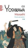 Musashi Vol.2: Poarta spre Glorie - Eiji Yoshikawa - Polirom