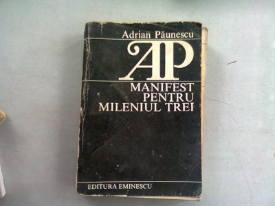 MANIFEST PENTRU MILENIUL TREI - ADRIAN PAUNESCU foto