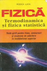 Fizica - Termodinamica si Fizica statica Rodica Luca foto