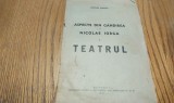 ASPECTE DIN GANDIREA LUI NICOLAE IORGA TEATRUL - Nicolae Massim - Editions Tipografia Ziarului &quot;Universul&quot;, 1935, 44 p., Alta editura