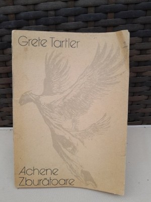 Achene Zburatoare - Grete Tartler cu dedicatia autoarei foto