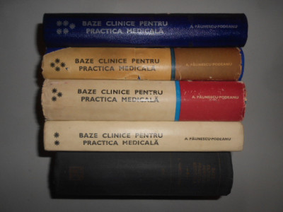Aurel Paunescu Podeanu - Baze clinice pentru practica medicala 5 volume foto
