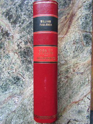 William Faulkner - Casa cu coloane/ NEINFRANTII- COLEGATE - LEGATURA RECENTA LUX foto