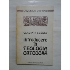 Introducere in TEOLOGIA ORTODOXA - VLADIMIR LOSSKY