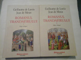 ROMANUL TRANDAFIRULUI vol.I si vol.II (editie bilingva) - Guillaume de Lorris * Jean de Meun