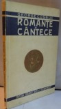 ROMANTE SI CANTECE de GEORGE COSBUC , PRIMA EDITIE PUBLICATA DE OCTAV MINAR , 1923