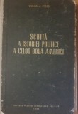 SCHITA A ISTORIEI POLITICE A CELOR DOUA AMERICI - WILLIAM Z. FOSTER, 1954
