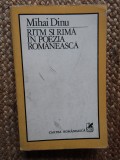 Mihai Dinu - Ritm si rima in poezia romaneasca (Editura Cartea Romaneasca, 1986)
