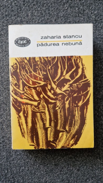 PADUREA NEBUNA - Zaharia Stancu (BPT)