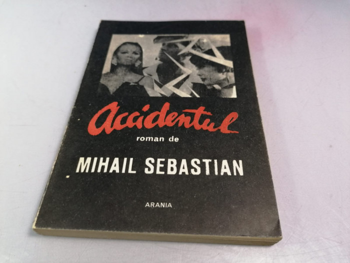 Mihail Sebastian - Accidentul / C26