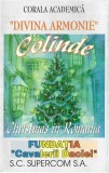 Corala Academică Colinde Divina Comedie Christmas In Romania Caseta Audio Supercom S.A.