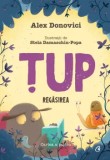 Tup. Regasirea. Seria Povestile Cristinei. Cartea a saptea/Alex Donovici