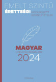 Emelt szint&Aring;&plusmn; &Atilde;&copy;retts&Atilde;&copy;gi - magyar nyelv &Atilde;&copy;s irodalom - 2024