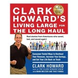 Clark Howard&#039;s living large for the long haul