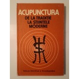 Dumitru Constantin; Constantin Ionescu-T&icirc;rgoviște - Acupunctura, de la tradiție la științele moderne
