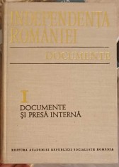INDEPENDENTA ROMANIEI. DOCUMENTE VOL.1 DOCUMENTE SI PRESA INTERNA (CU DEDICATIA AUTORULUI)-IONEL GAL-322709