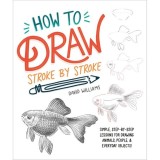 How to Draw Stroke-By-Stroke