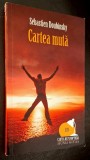 Cartea muta - Sebastien Doubinsky, titlul original - Le livre muet, traducere - Daria Laura Barsan
