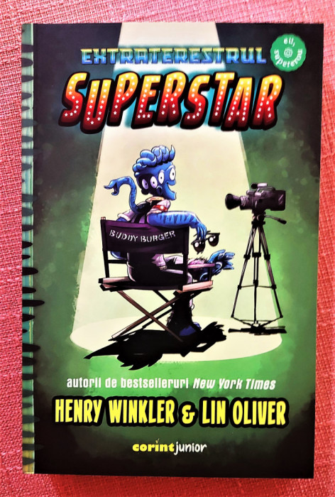 Extraterestrul Superstar. Editura Corint, 2022 - Henry Winkler, Lin Oliver