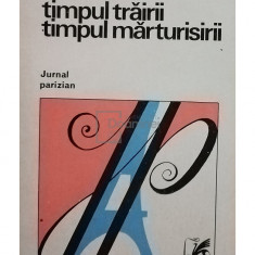 Eugen Simion - Timpul trairii, timpul marturisirii (editia 1977)