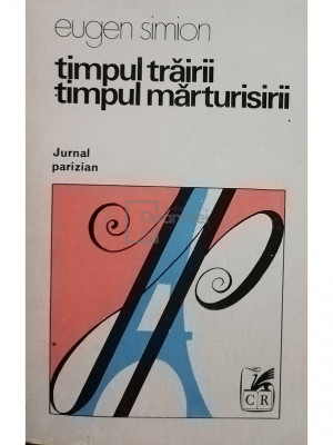 Eugen Simion - Timpul trairii, timpul marturisirii (editia 1977) foto