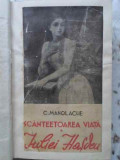 SCANTEETOAREA VIATA A IULIEI HASDEU-C. MANOLACHE-351196