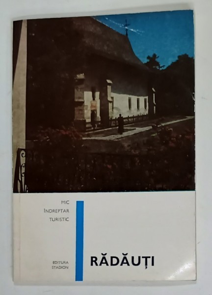 RADAUTI , MIC INDREPTAR TURISTIC de POMPILIU VOICULET - LEMENY , 1970