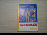 TESTE DE BIOLOGIE * Admiterea in Invatamantul Universitar Medical - G. Lupu 2005