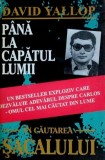 Pana la capatul lumii. In cautarea Șacalului - David Yallop