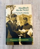 Corneliu Zelea Codreanu - Handbuch fur die Nester. Leitfaden fur Legionare (Manual pentru cuib. Ghidul legionarului)