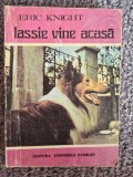 Lassie vine acasa - Eric Knight, 1990, 239 pagini, stare buna