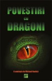 Povestiri cu dragoni - Paperback brosat - Michael Haulică - Tritonic